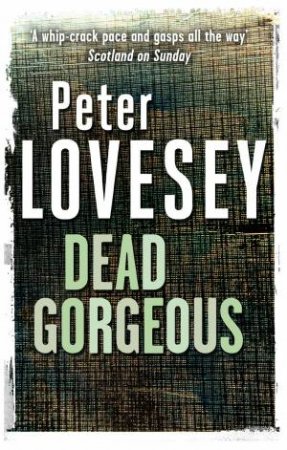 Dead Gorgeous by Peter Lovesey