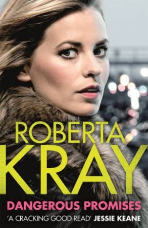 Dangerous Promises by Roberta Kray