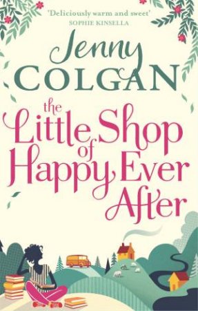 The Little Shop of Happy-Ever-After by Jenny Colgan