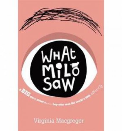 What Milo Saw by Virginia Macgregor