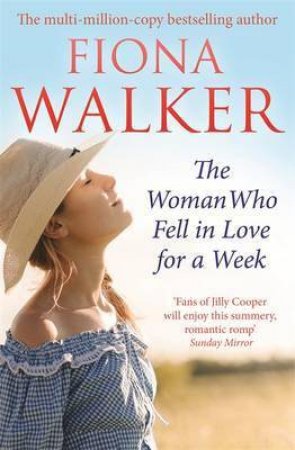 The Woman Who Fell in Love for a Week by Fiona Walker