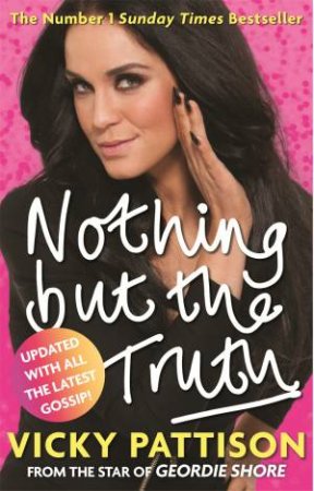 Nothing But the Truth by Vicky Pattison