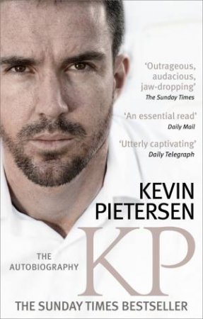 KP: The Autobiography by Kevin Pietersen