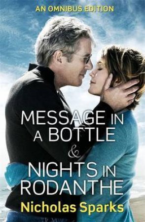 Nicholas Sparks Omnibus: Message In A Bottle & Nights In Rodanthe by Nicholas Sparks