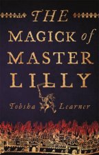 The Magick Of Master Lilly