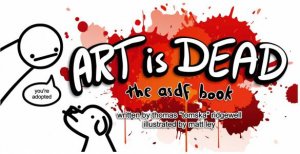 Art is Dead by Tom Ridgewell