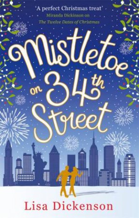 Mistletoe On 34th Street by Lisa Dickenson