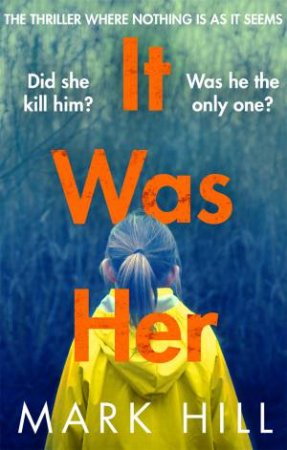 It Was Her by Mark Hill