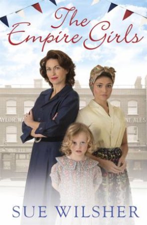 The Empire Girls by Sue Wilsher