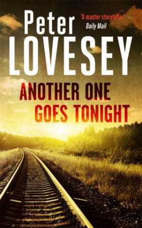 Another One Goes Tonight by Peter Lovesey