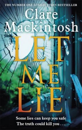 Let Me Lie by Clare Mackintosh