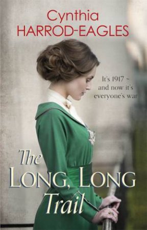 The Long, Long Trail by Cynthia Harrod-Eagles