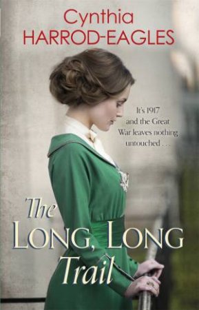 The Long, Long Trail by Cynthia Harrod-Eagles