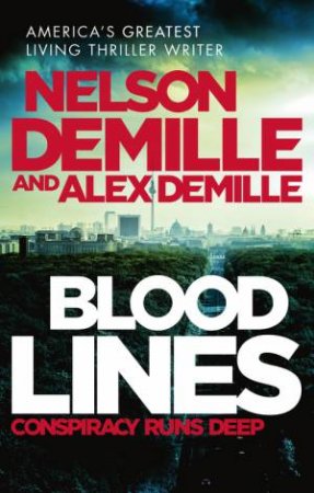 Blood Lines by Nelson DeMille & Alex DeMille