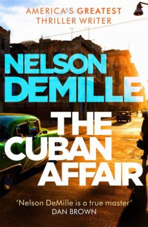 The Cuban Affair by Nelson DeMille