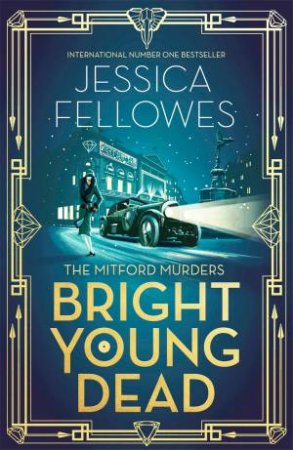 Bright Young Dead by Jessica Fellowes