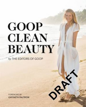 Goop Clean Beauty by Various