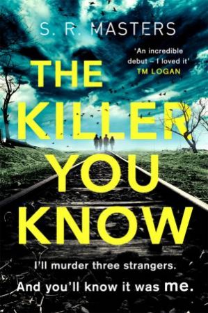 The Killer You Know by S. R. Masters