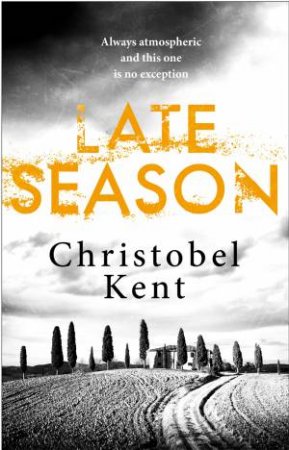 Late Season by Christobel Kent