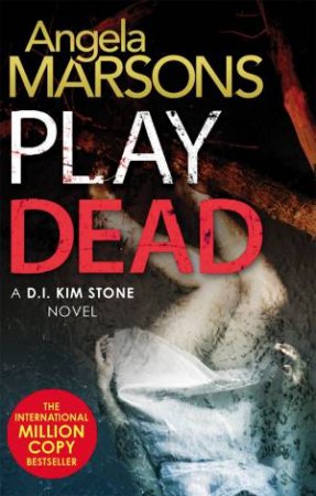 Play Dead by Angela Marsons