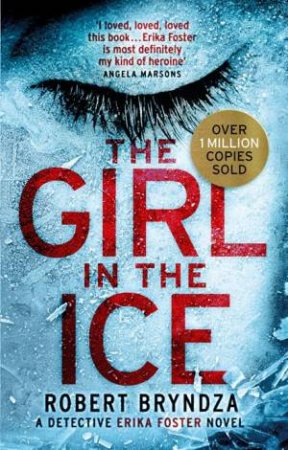 The Girl In The Ice by Robert Bryndza