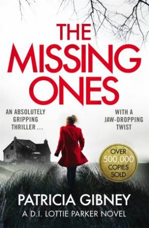 The Missing Ones by Patricia Gibney