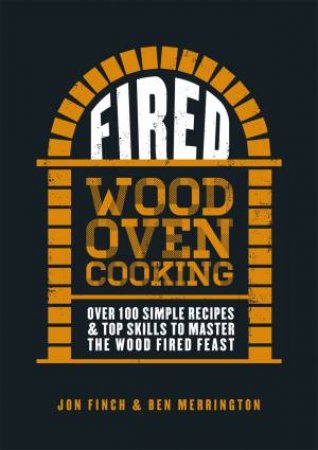 Fired by Jon Finch & Ben Merrington