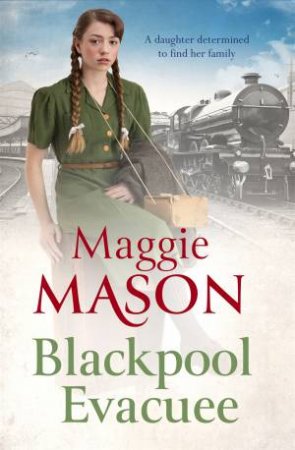 Blackpool Evacuee by Maggie Mason