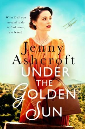 Under The Golden Sun by Jenny Ashcroft