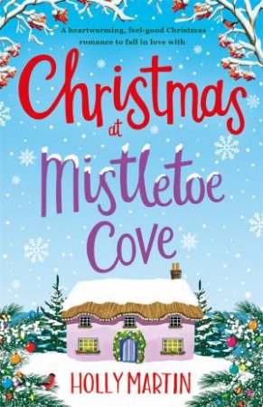 Christmas At Mistletoe Cove by Holly Martin