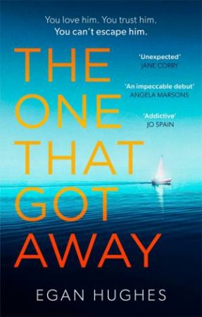 The One That Got Away by Egan Hughes