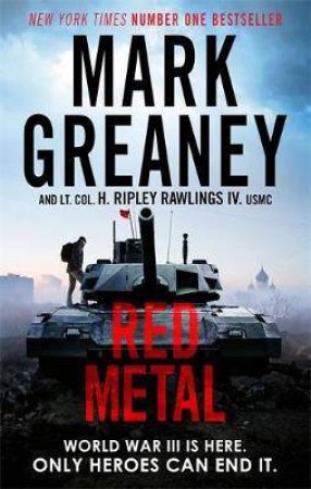 Red Metal by Mark Greaney & Hunter Ripley Rawlings