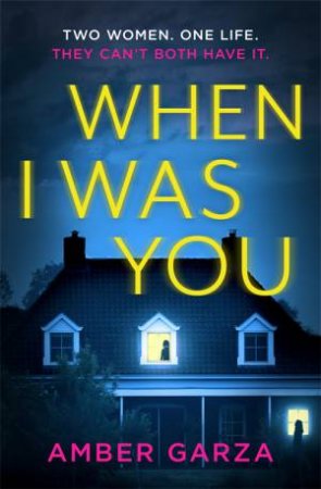 When I Was You by Amber Garza