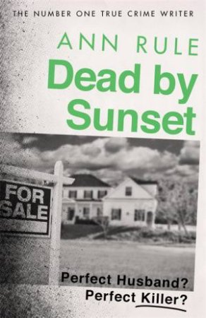 Dead By Sunset by Ann Rule