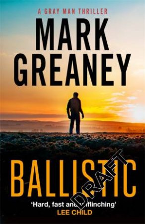 Ballistic by Mark Greaney