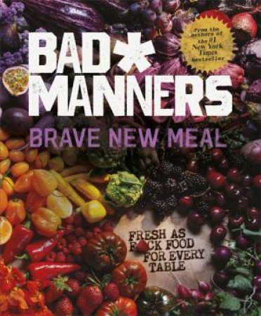 Brave New Meal by Bad Manners