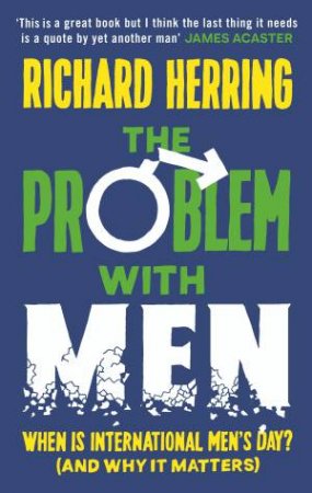 The Problem With Men by Richard Herring