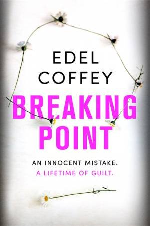 Breaking Point by Edel Coffey