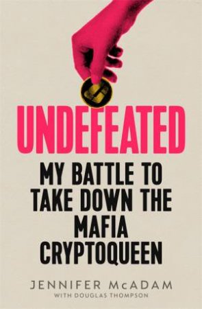 Undefeated by Jennifer McAdam