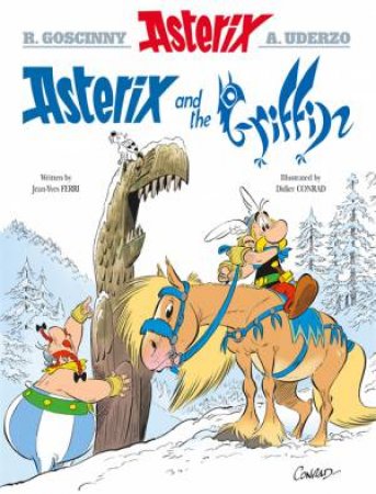 Asterix: Asterix And The Griffin by Jean-Yves Ferri & Didier Conrad