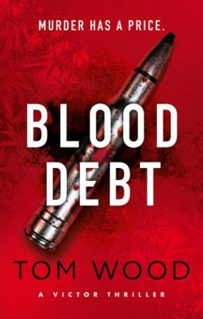 Blood Debt by Tom Wood