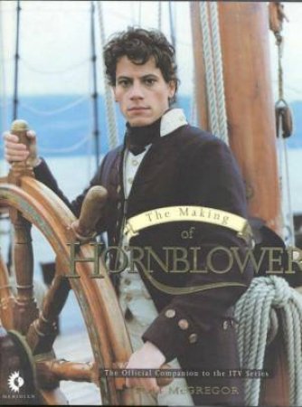 The Making Of Hornblower by Various