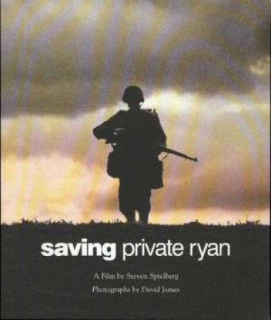 Saving Private Ryan by Steven Spielberg