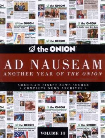 The Onion Ad Nauseam: Another Year Of The Onion by Various