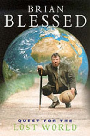 Quest For The Lost World by Brian Blessed