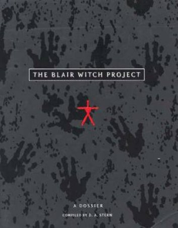 The Blair Witch Project: A Dossier by Various