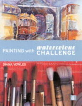 Painting With Watercolours by Diana Vowles