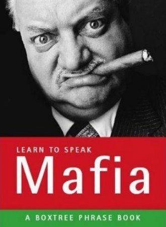 Learn To Speak Mafia by Giovanni Bruno