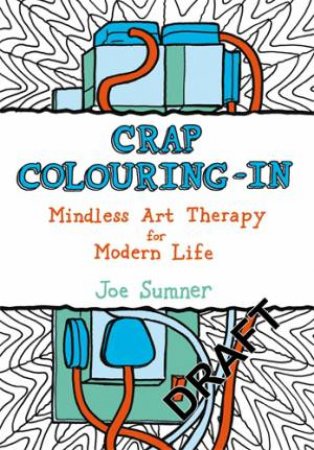 Crap Colouring In by Joe Sumner