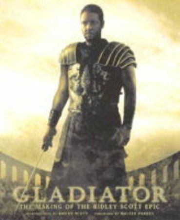 Gladiator by Ridley Scott